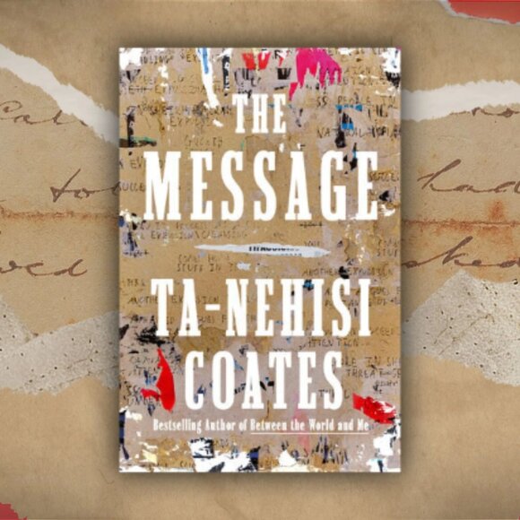 The Message by Ta-Nehisi Coates - Picture 2 of 2